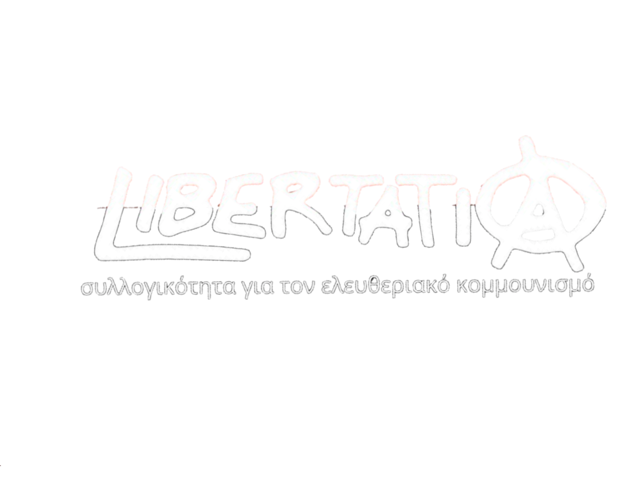 Libertatia, συλλογικότητα για τον ελευθεριακό κομμουνισμό